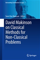 Sven Ove Hansson, Sve Ove Hansson, Sven Ove Hansson - David Makinson on Classical Methods for Non-Classical Problems