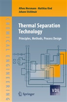Matthia Kind, Matthias Kind, Alfon Mersmann, Alfons Mersmann, Johann Stichlmair - Thermal Separation Technology