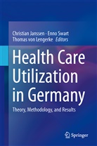 Christian Janssen, Nadine Ladebeck, Thomas von Lengerke, Enn Swart, Enno Swart, Thomas von Lengerke - Health Care Utilization in Germany