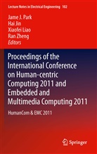 Ha Jin, Hai Jin, Xiaofei Liao, Xiaofei Liao et al, James J. Park, James J. (Jong Hyuk) Park... - Proceedings of the International Conference on Human-centric Computing 2011 and Embedded and Multimedia Computing 2011