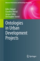 Gille Falquet, Gilles Falquet, Claudin Métral, Claudine Métral, Jacques Teller, Jacques e Teller... - Ontologies in Urban Development Projects