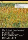 Michael L. Wehmeyer, Michael L. (EDT) Wehmeyer, Michael L Wehmeyer, Michael L. Wehmeyer, Wehmeyer Michael L. - The Oxford Handbook of Positive Psychology and Disability