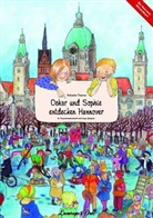 Siegner, Thorn, Antonie Thorns, Antonie Thorns - Oskar und Sophie entdecken Hannover