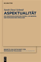 Sarah Dessi Schmid, Sarah Dessì Schmid - Aspektualität