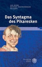 Ja Mohr, Jan Mohr, Waltenberger, Waltenberger, Michael Waltenberger - Das Syntagma des Pikaresken