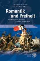Dreye, Michae Dreyer, Michael Dreyer, Klaus Manger, Rie, RIES... - Romantik und Freiheit