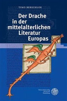 Timo Rebschloe - Der Drache in der mittelalterlichen Literatur Europas