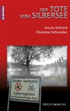 Ursul Schmid, Ursula Schmid, Christine Schneider - Der Tote vom Silbersee