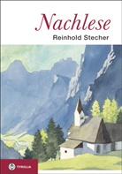 Reinhold Stecher, Reinhold (Dr.) Stecher, Pau Ladurner, Paul Ladurner - Nachlese