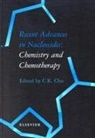 C K Chu, C. K. Chu, C.K. Chu, C.k. (College of Pharmacy Chu, Chu C.K., Chung K. Chu - Recent Advances in Nucleosides: Chemistry and Chemotherapy