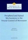 M. D. Binder, Marc D. Binder, M D Binder, M. D. Binder, M.D. (Department of Physiology and Biophysics Binder, Binder M.D. - Peripheral and Spinal Mechanisms in the Neural Control of Movement