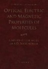 A. D. Buckingham, D. C. Clary, D. C. Orr Clary, D.c. (Department of Chemistry Clary, D.c. Orr Clary, David C. Clary... - Optical, Electric and Magnetic Properties of Molecules