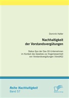 Dominik Halter - Nachhaltigkeit der Vorstandsvergütungen: Status Quo der Dax-30-Unternehmen im Kontext des Gesetzes zur Angemessenheit von Vorstandsvergütungen (VorstAG)