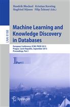 Hendrik Blockeel, Filip elezný, Kristia Kersting, Kristian Kersting, Siegfried Nijssen, Siegfried Nijssen et al... - Machine Learning and Knowledge Discovery in Databases
