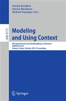 Patric Blackburn, Patrick Blackburn, Patrick Brézillon, Richard Dapoigny - Modeling and Using Context