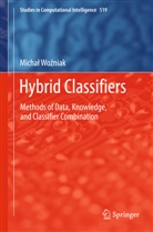Michal Wozniak - Hybrid Classifiers