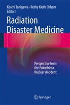 Rethy Kieth Chhem, Kieth Chhem, Kieth Chhem, Koich Tanigawa, Koichi Tanigawa - Radiation Disaster Medicine
