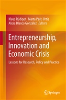 Alicia Blanco González, Mart Peris Ortiz, Marta Peris Ortiz, Marta Peris-Ortiz, Klaus Rüdiger - Entrepreneurship, Innovation and Economic Crisis