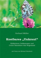 Gerhard Müller - Kostbares Unkraut