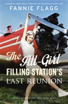 Fannie Flagg - All Girl Filling Station's Last Reunion