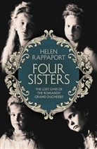 Helen Rappaport - Four Sisters