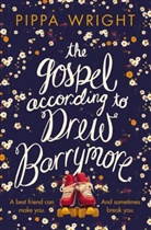 Pippa Wright, Wright Pippa - The Gospel According to Drew Barrymore