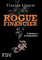 Florian Homm - Rogue Financier