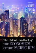 Inderjit Kaur, Inderjit (EDT)/ Singh Kaur, Nirvikar Singh, Inderjit Kaur, Kaur Inderjit, Nirvikar Singh... - The Oxford Handbook of the Economics of the Pacific Rim