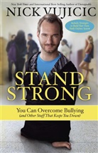 Nick Vujicic - Stand Strong