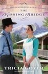 Tricia Goyer - The Kissing Bridge