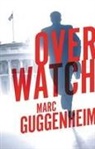Marc Guggenheim - Overwatch