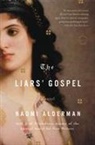 Naomi Alderman - The Liars' Gospel