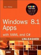 Adam Nathan - Windows 8.1 Apps with XAML and C# Unleashed