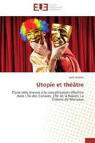 Laïth Ibrahim, Ibrahim-L - Utopie et theatre