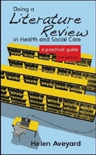 Helen Aveyard - Doing a Literature Review in Health and Social Care
