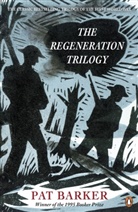 Pat Barker, Barker Pat - Regeneration Trilogy