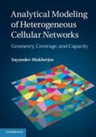 Sayandev Mukherjee - Analytical Modeling of Heterogeneous Cellular Networks