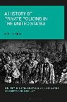 Prof. Wilbur R. (Stony Brook University Miller, Wilbur Miller, Wilbur (Stony Brook University USA) Miller, Wilbur R Miller, Wilbur R. Miller, Wilbur R. (Stony Brook University Miller... - A History of Private Policing in the United States
