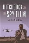 James Chapman, James (University of Leicester Chapman, Prof James Chapman, Prof James (University of Leicester Chapman - Hitchcock and the Spy Film
