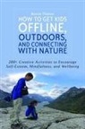 Bonnie Thomas - How to Get Kids Offline, Outdoors, and Connecting With Nature