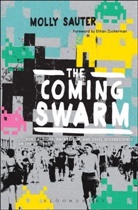 Molly Sauter, Sauter Molly - The Coming Swarm