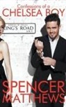 Spencer Matthews, Matthews Spencer - Confessions of a Chelsea Boy