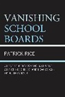Patrick Rice, Rice Patrick - Vanishing School Boards