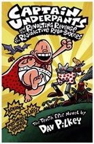 Dav Pilkey - Captain Underpants and the Revolting Revenge of the Radioactive Robo