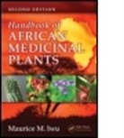 Maurice M. Iwu, Maurice M. (Bioresources Development Group Iwu, Iwu Maurice M. - Handbook of African Medicinal Plants