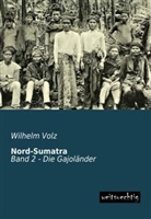 Wilhelm Volz - Nord-Sumatra, Die Gajoländer