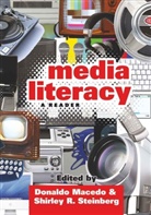 Macedo, Macedo, Donaldo Macedo, R Steinberg, Shirle R Steinberg, Shirley R Steinberg... - Media Literacy