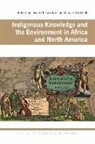David M. (EDT)/ Krech Gordon, David M. Gordon, Shepard Krech III, Shepard Krech, Shepard Krech III - Indigenous Knowledge and the Environment in Africa and North America