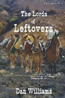 Dan Williams - The Lords of Leftovers