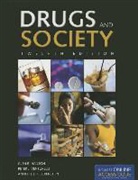 Annette E. Fleckenstein, Hanson, Glen R. Hanson, Glen R. Venturelli Hanson, Peter J. Venturelli - Drugs and Society